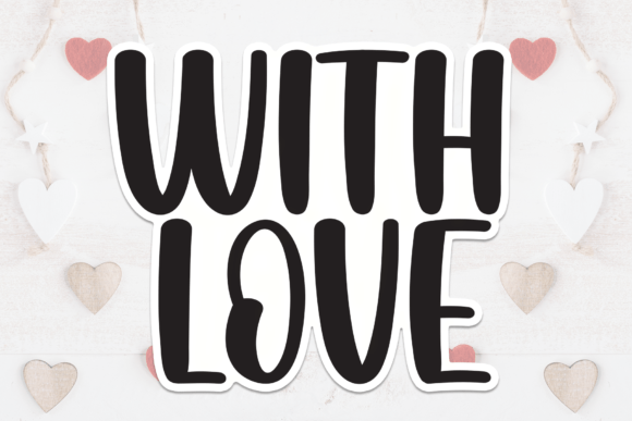 Discovering the Warmth of With Love Typography